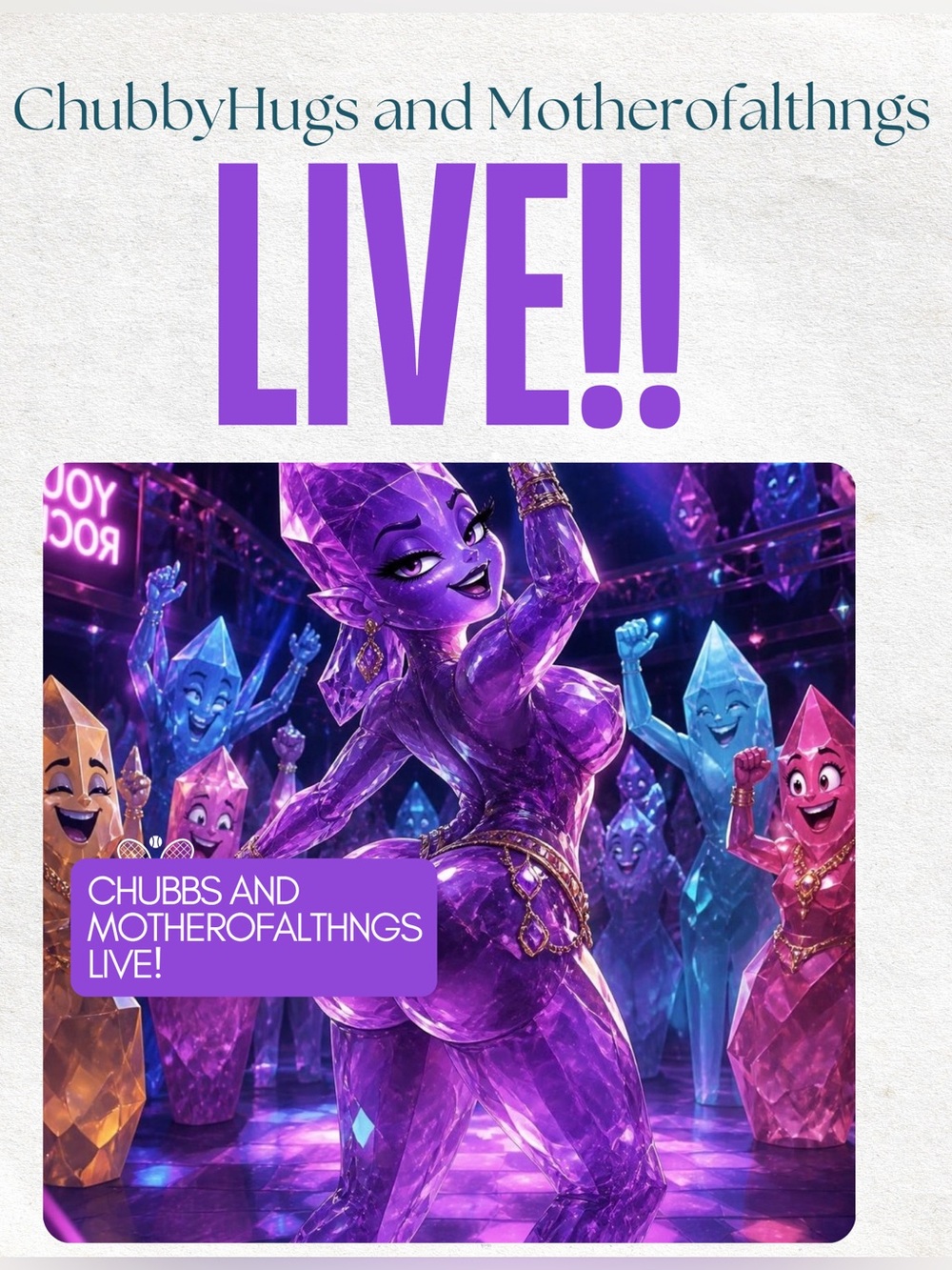 ChubbyHugs and Motherofalthngs Live!